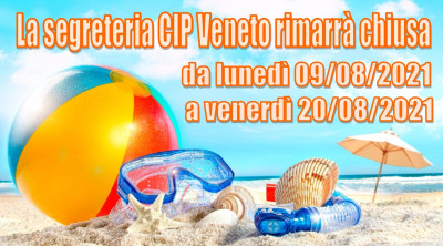 CHIUSURA UFFICI CIP VENETO - ESTATE 2021