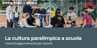 “La cultura paralimpica a scuola” – 1^ edizione Corso di ag...